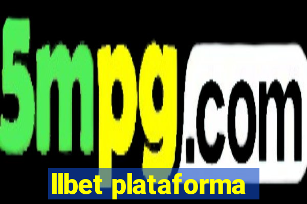 llbet plataforma